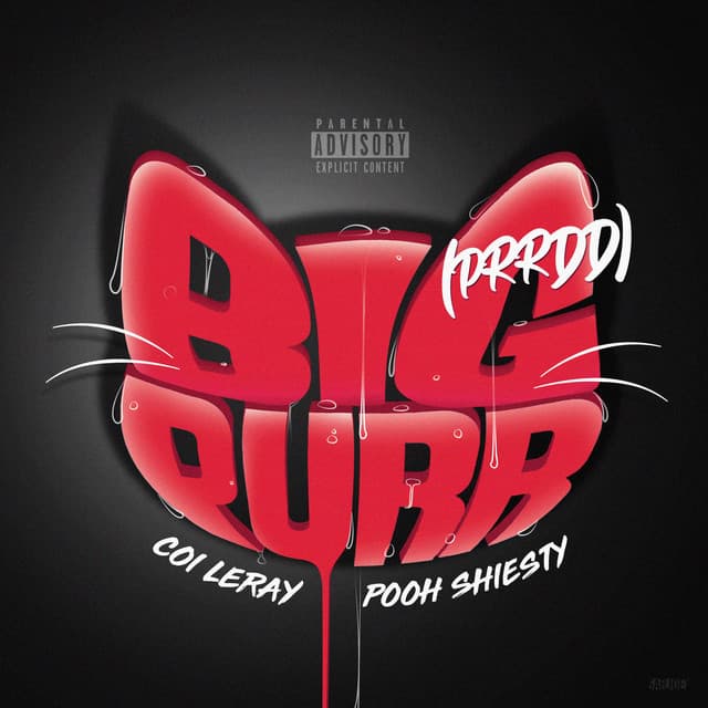 BIG PURR (Prrdd) (feat. Pooh Shiesty)