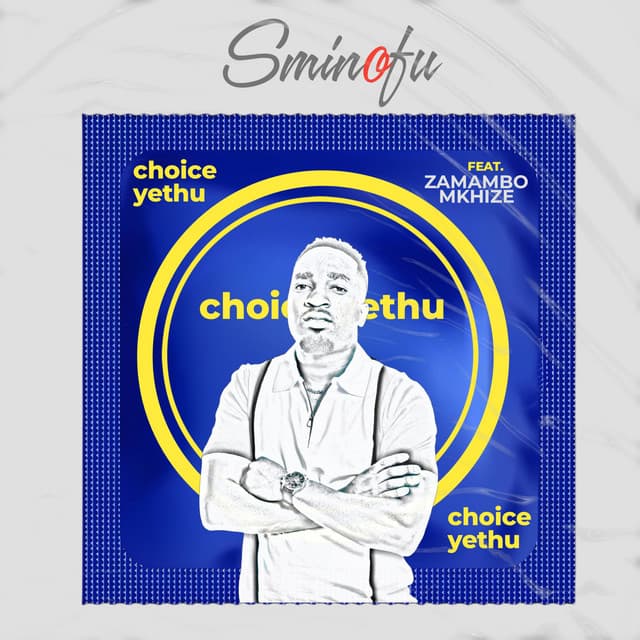 Choice Yethu (feat. Zamambo Mkhize)