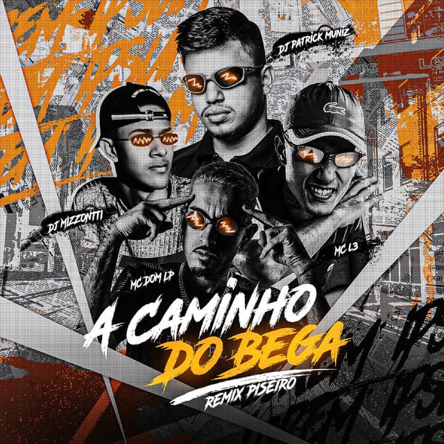 A Caminho do Bega [Piseiro Remix] (feat. Dj Mizzontti)