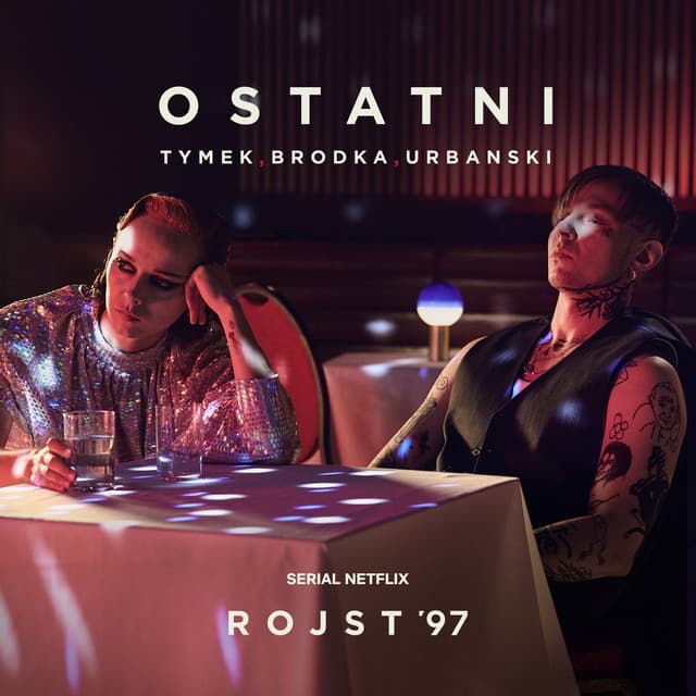 Ostatni (Rojst '97 | Netflix)