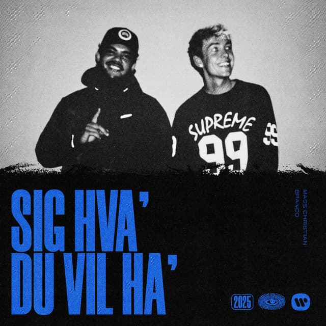 Sig Hva Du Vil Ha (feat. Branco)