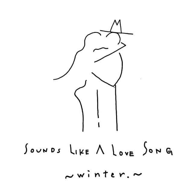 SOUNDS LIKE A LOVE SONG -winter.-