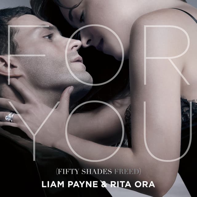 For You (Fifty Shades Freed) (& Rita Ora)