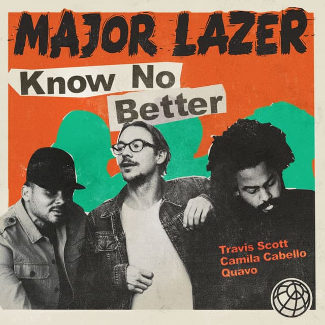 Know No Better (feat. Travis Scott, Camila Cabello & Quavo)
