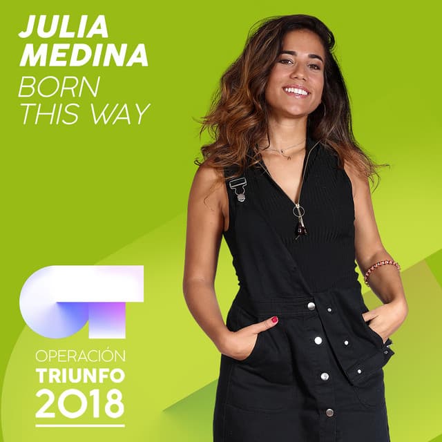 Born This Way - Operación Triunfo 2018