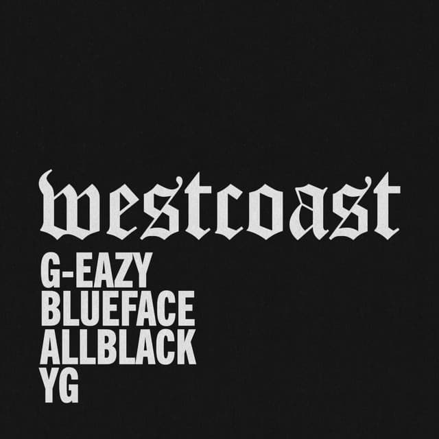 West Coast (feat. Blueface, ALLBLACK & YG)