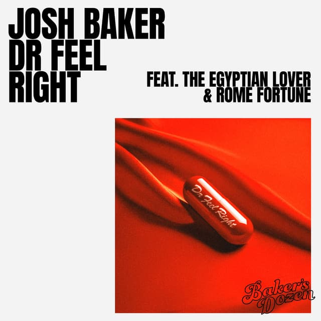Dr Feel Right (feat. The Egyptian Lover & Rome Fortune)