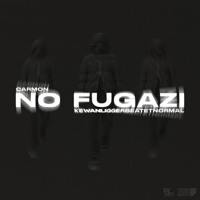 NO FUGAZI (KEWAN LIGGER BEATET NORMAL X Carmon)