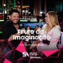 Fruto da Imaginação - Ao Vivo em Uberlândia