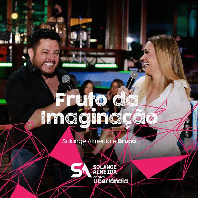 Fruto da Imaginação - Ao Vivo em Uberlândia