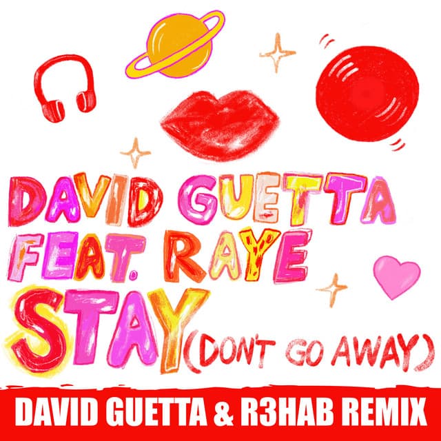 Stay (Don't Go Away) [feat. Raye] - David Guetta & R3HAB Remix