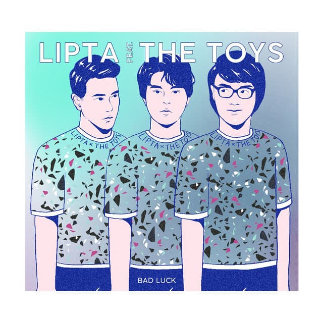 Bad Luck feat. The Toys