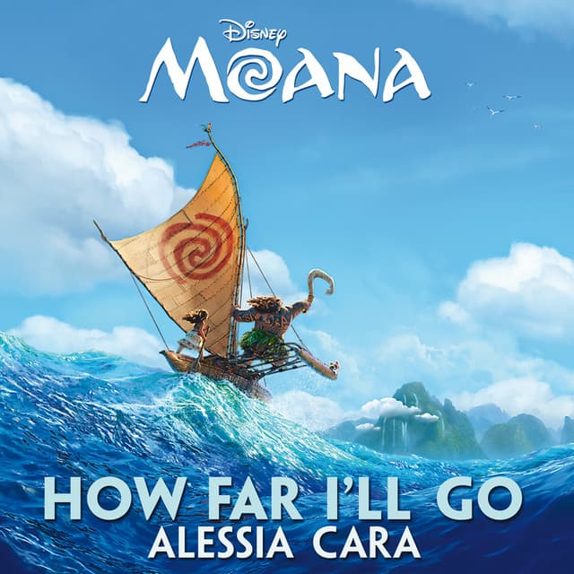 How Far I'll Go - From "Moana"